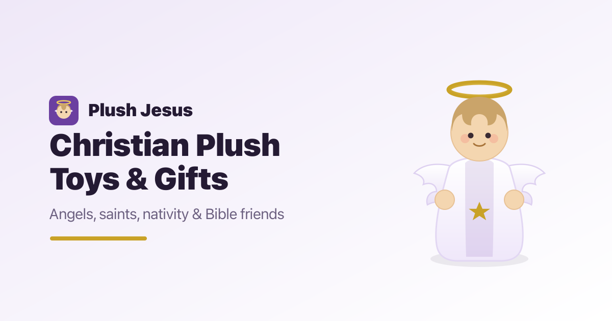 Soft newborn-safe Christian plush toys for babies and baptisms